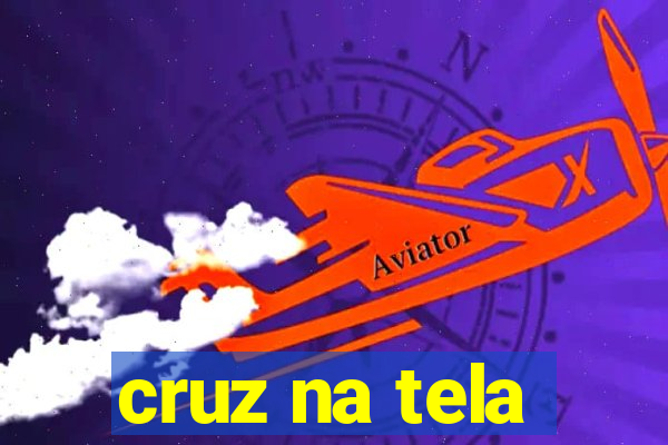 cruz na tela